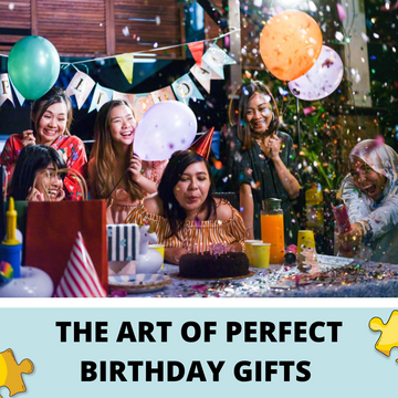 The Art of Perfect Birthday Gifts